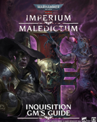 Preorder: Warhammer 40K RPG: Imperium Maledictum - Inquisition GM`s Guide (Hardcover)